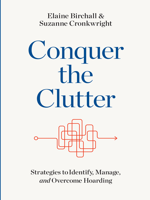 Title details for Conquer the Clutter by Elaine Birchall - Available